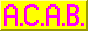 [A.C.A.B]