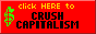 [Click here to CRUSH CAPITALISM]
